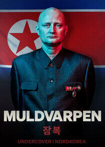 Muldvarpen - Undercover i Nordkorea