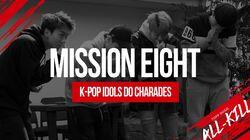 Mission 8 - Charades