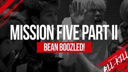 Mission 5 (Part II) - Bean Boozled!