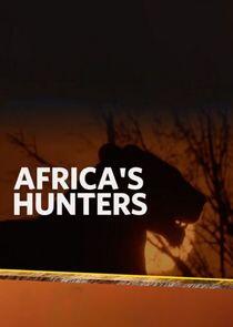 Africa's Hunters - Season 1