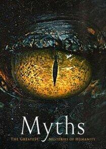 Myths: The Greatest Mysteries of Humanity