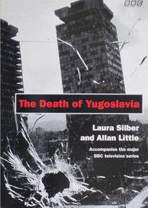 The Death of Yugoslavia