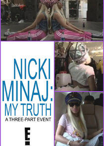 Nicki Minaj: My Truth