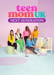 Teen Mom UK: Next Generation - Season 1