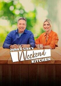 John and Lisa's Weekend Kitchen - Season 8