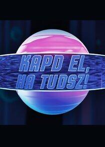 Kapd el, ha tudsz!