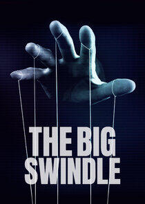 The Big Swindle - Season 1