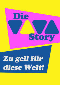 Die VIVA-Story - zu geil für diese Welt!