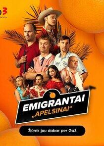 Emigrantai. Apelsinai