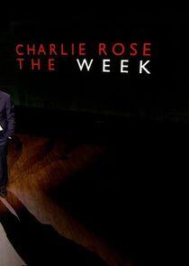 Charlie Rose: The Week