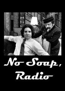 No Soap, Radio