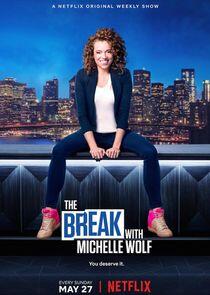 The Break with Michelle Wolf