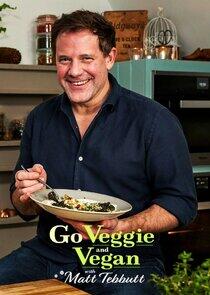 Go Veggie and Vegan with Matt Tebbutt