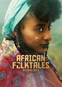 African Folktales Reimagined - Season 1