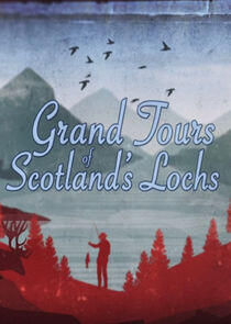 Grand Tours of Scotland's Lochs