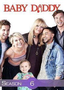 Baby Daddy - Season 6