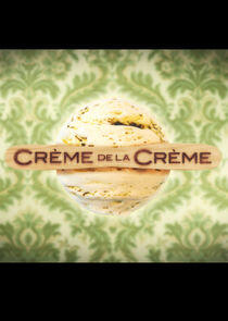 Crème de la Crème