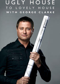 Ugly House to Lovely House with George Clarke