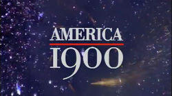 America 1900: Anything Seemed Possible