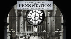 The Rise and Fall of Penn Station