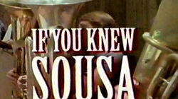 If You Knew Sousa