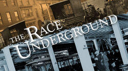 The Race Underground