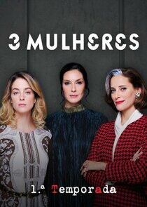 Três Mulheres - Season 1