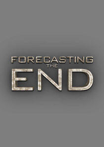 Forecasting the End