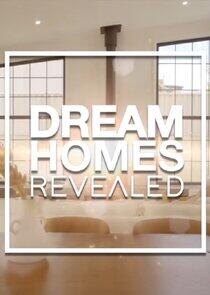 Dream Homes Revealed - Season 3