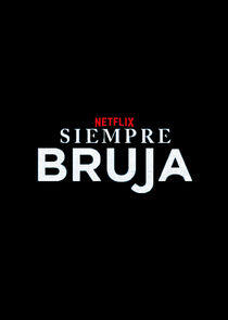 Siempre bruja - Season 2