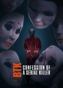 BTK: Confession of a Serial Killer