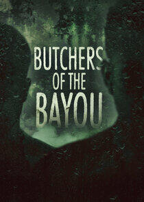 Butchers of the Bayou