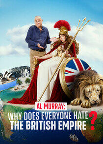 Al Murray: Why Does Everyone Hate the British Empire?