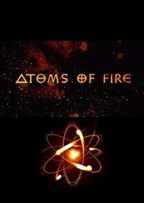 Atoms Of Fire