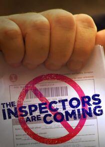 The Inspectors Are Coming