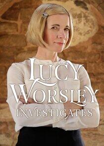 Lucy Worsley Investigates