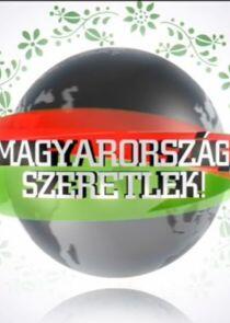 Magyarország, szeretlek!