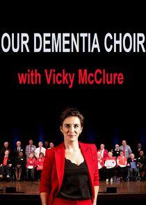 Our Dementia Choir with Vicky McClure